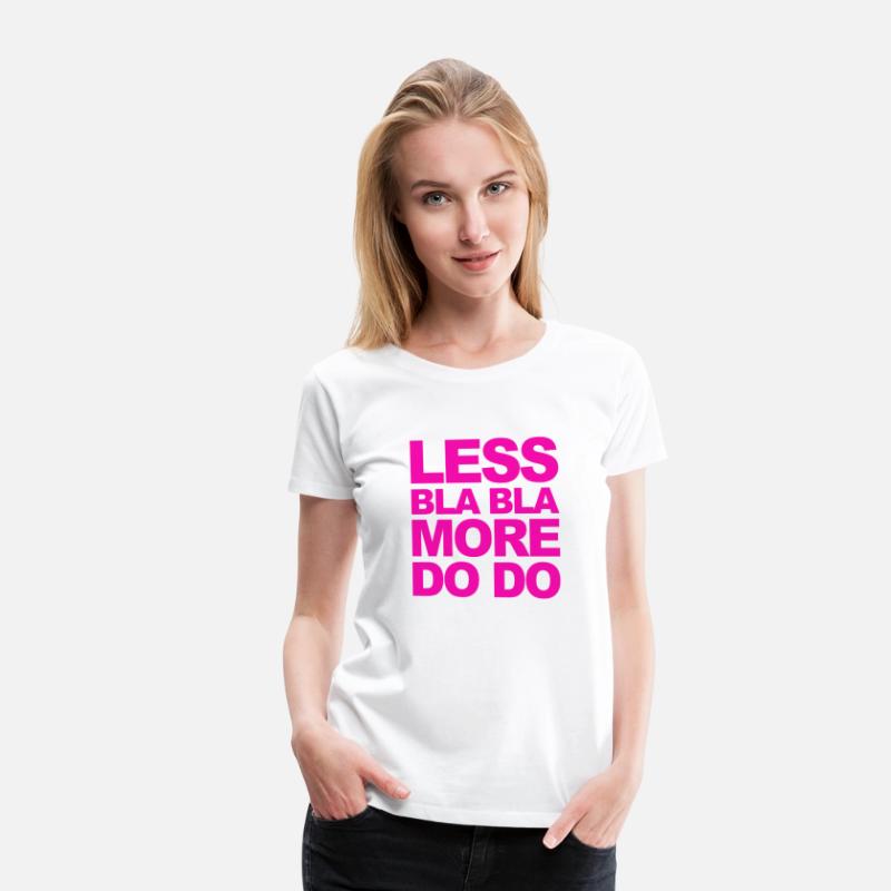 Funny office saying: Less bla, more do!