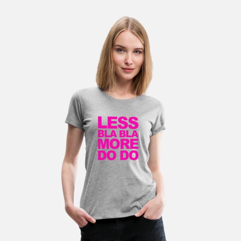 Funny office saying: Less bla, more do!