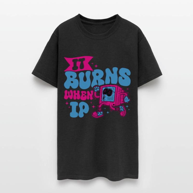 Funny Saying "It Burns When I Pee"! Sarcastic