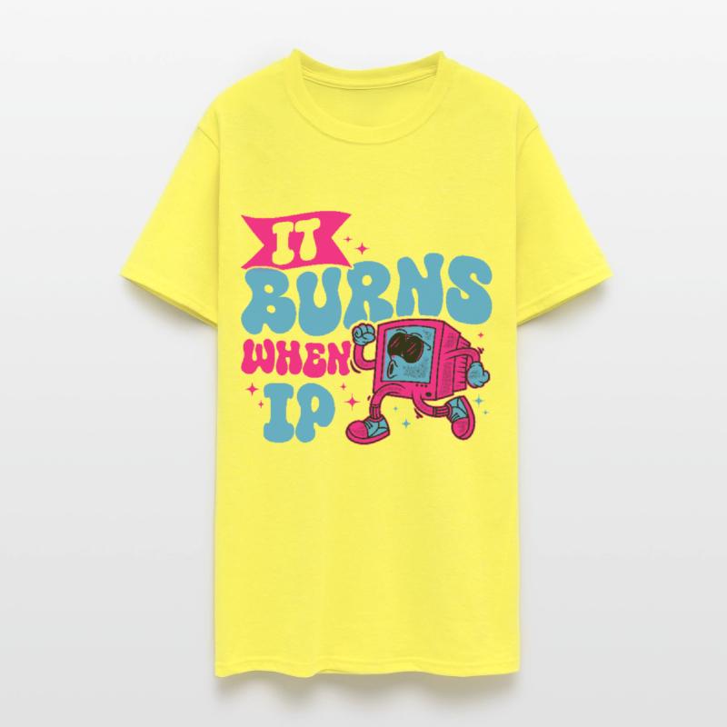 Funny Saying "It Burns When I Pee"! Sarcastic