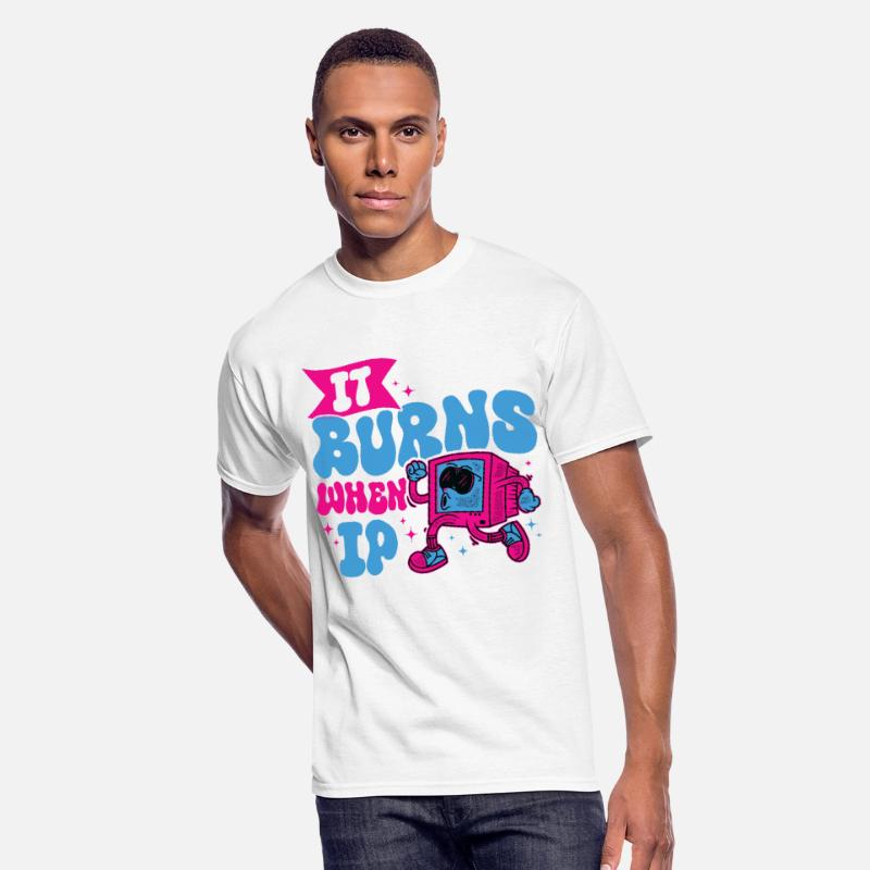 Funny Saying "It Burns When I Pee"! Sarcastic