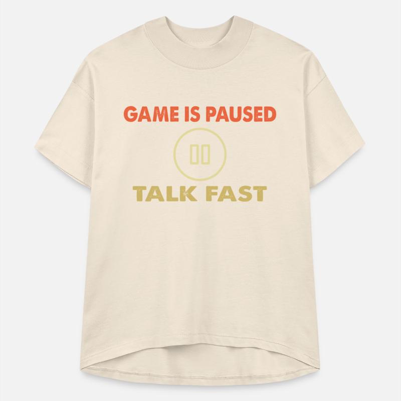 Game is Paused Talk Fast