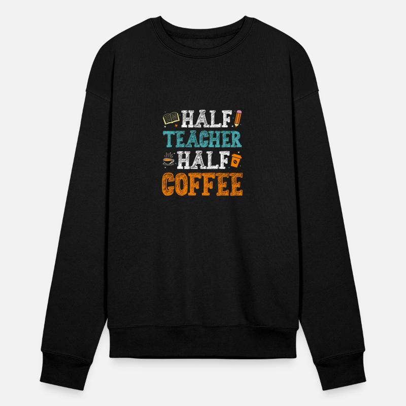 Half Teacher Half Coffee