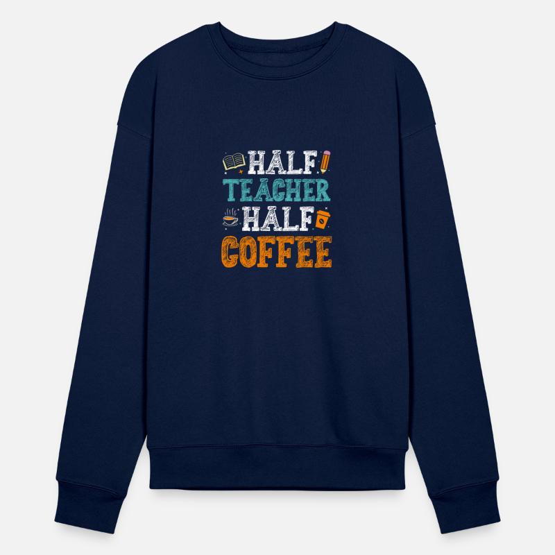 Half Teacher Half Coffee