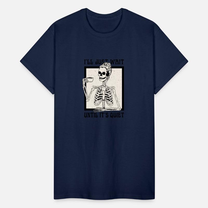 Halloween Skeleton Teacher I'll Just Wait Until