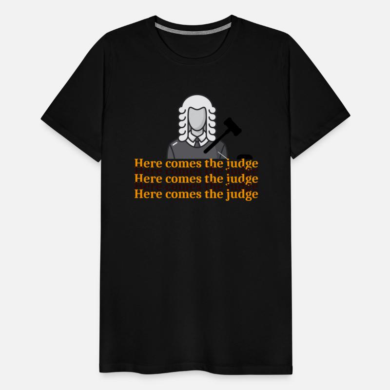 Here comes the Judge T shirt