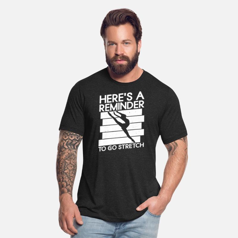 Here's A Reminder To Go Stretch - Ballet Dancer