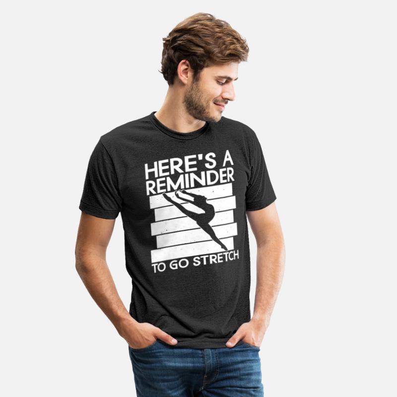 Here's A Reminder To Go Stretch - Ballet Dancer