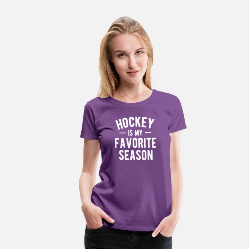 Hockey is My Favorite Season - Hockey Sayings