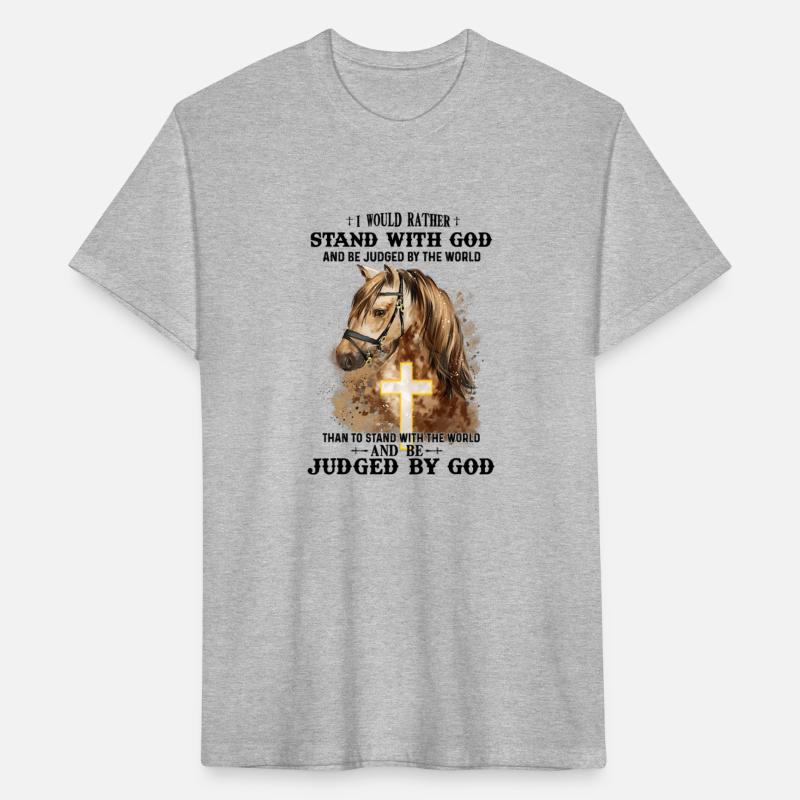 Horse Equestrian I Would Rather Stand With God Tha
