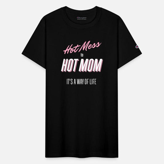 Hot Mess to Hot Mom - Classic