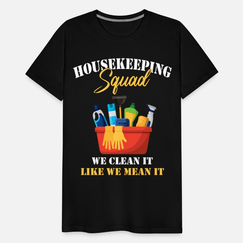Housekeeping Squad Funny Cleaner