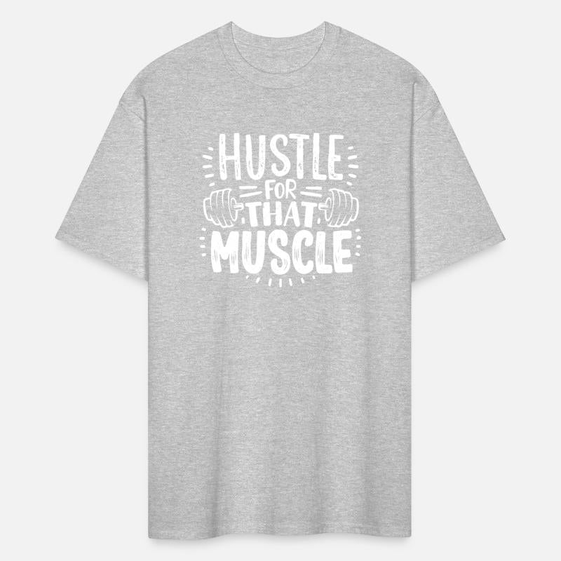 Hustle for that muscle