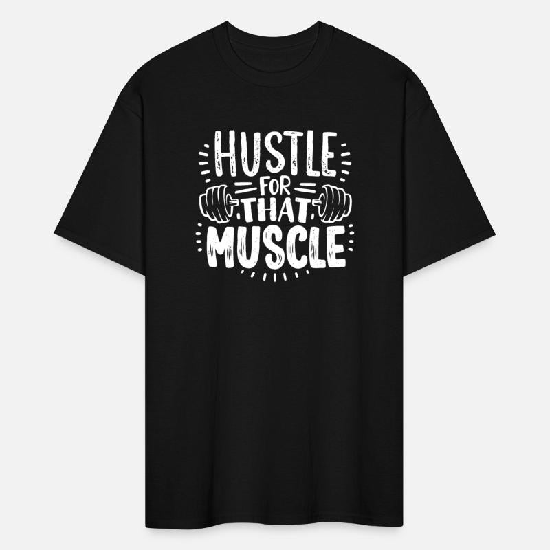 Hustle for that muscle