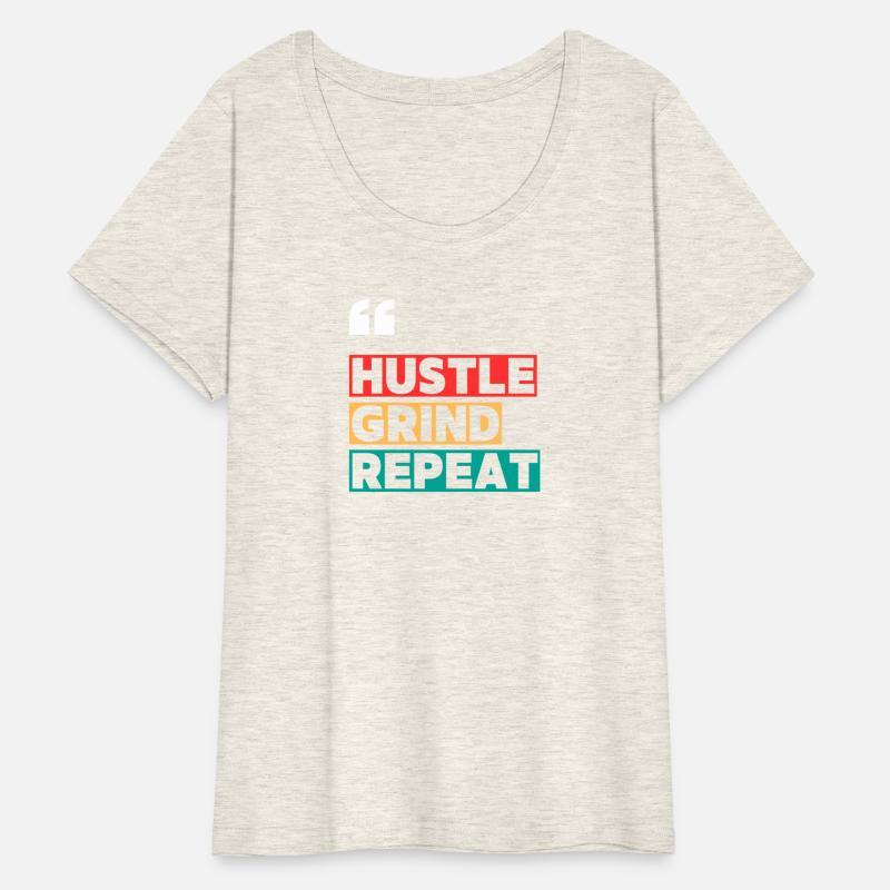 Hustle. Grind. Repeat. – Motivational T-Shirt