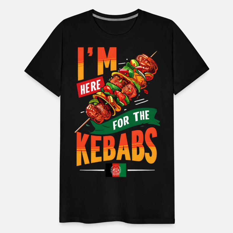 I am Here for Kebabs