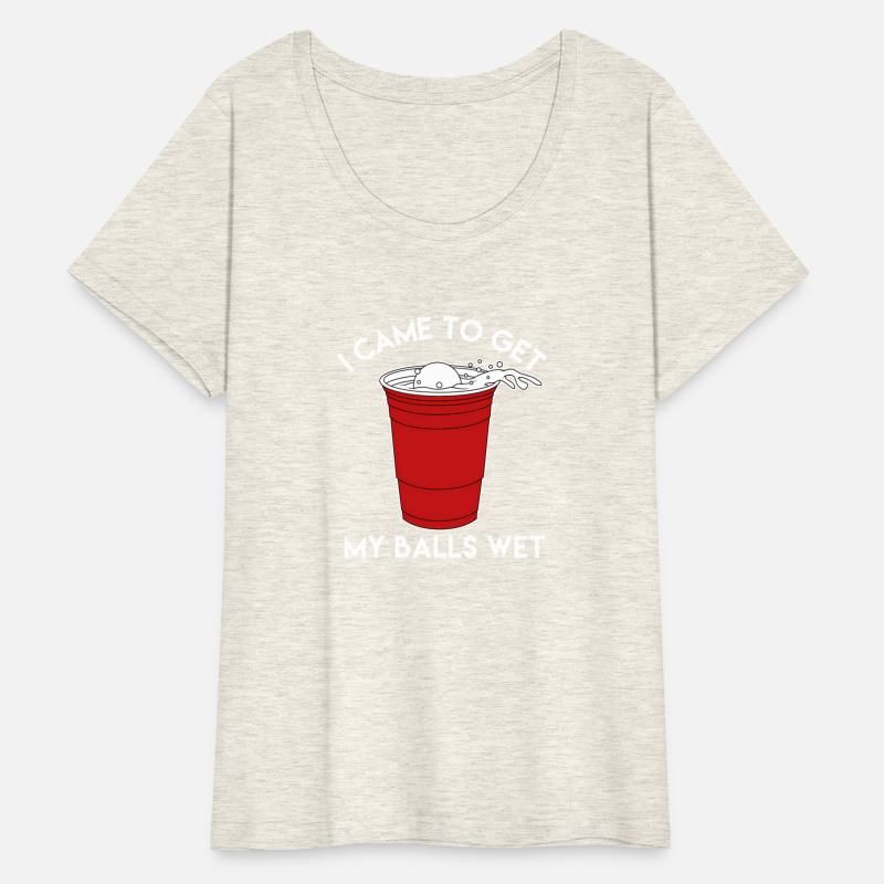 I Came To Get My Balls Wet Beer Pong