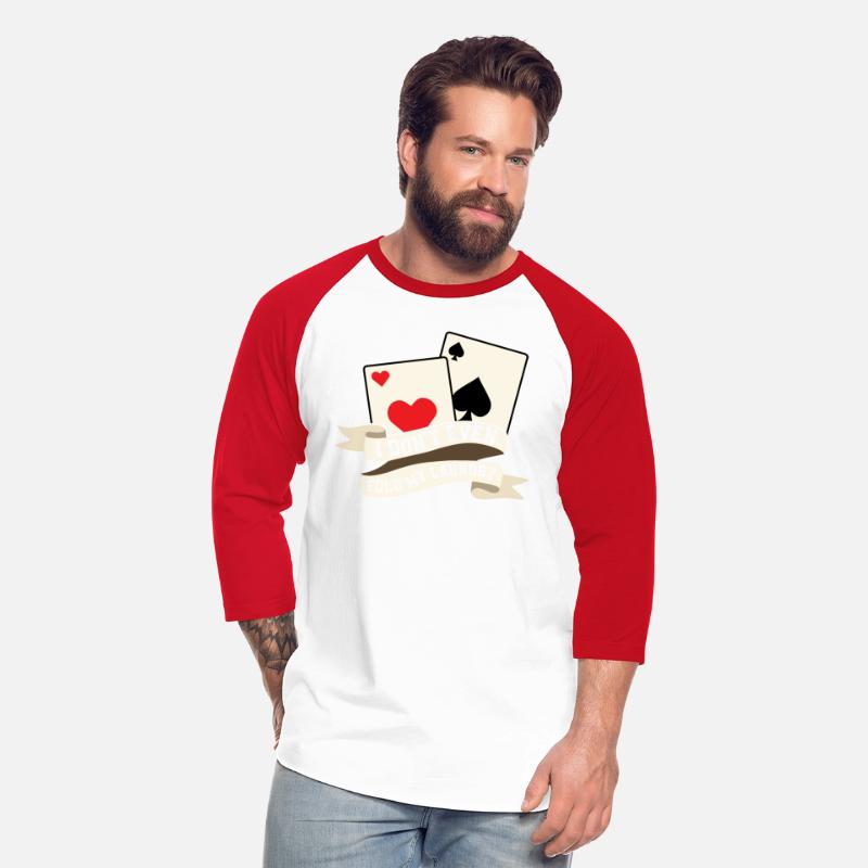 I Don't Even Fold My Laundry Poker Player Gambling