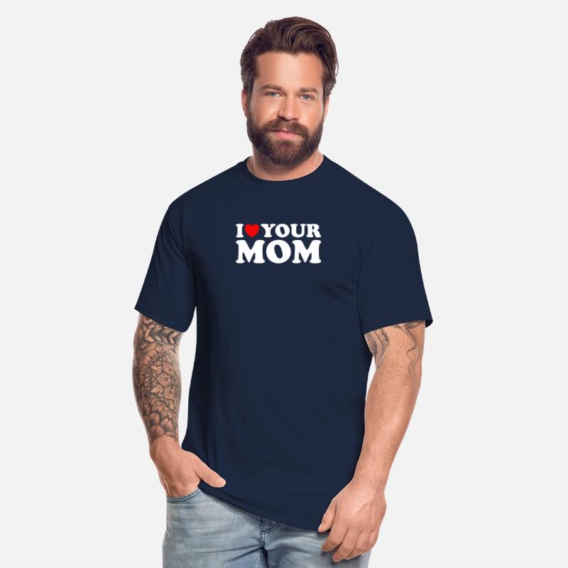 I Heart Your Mom I Love My Mom I Love Hot Moms Jok