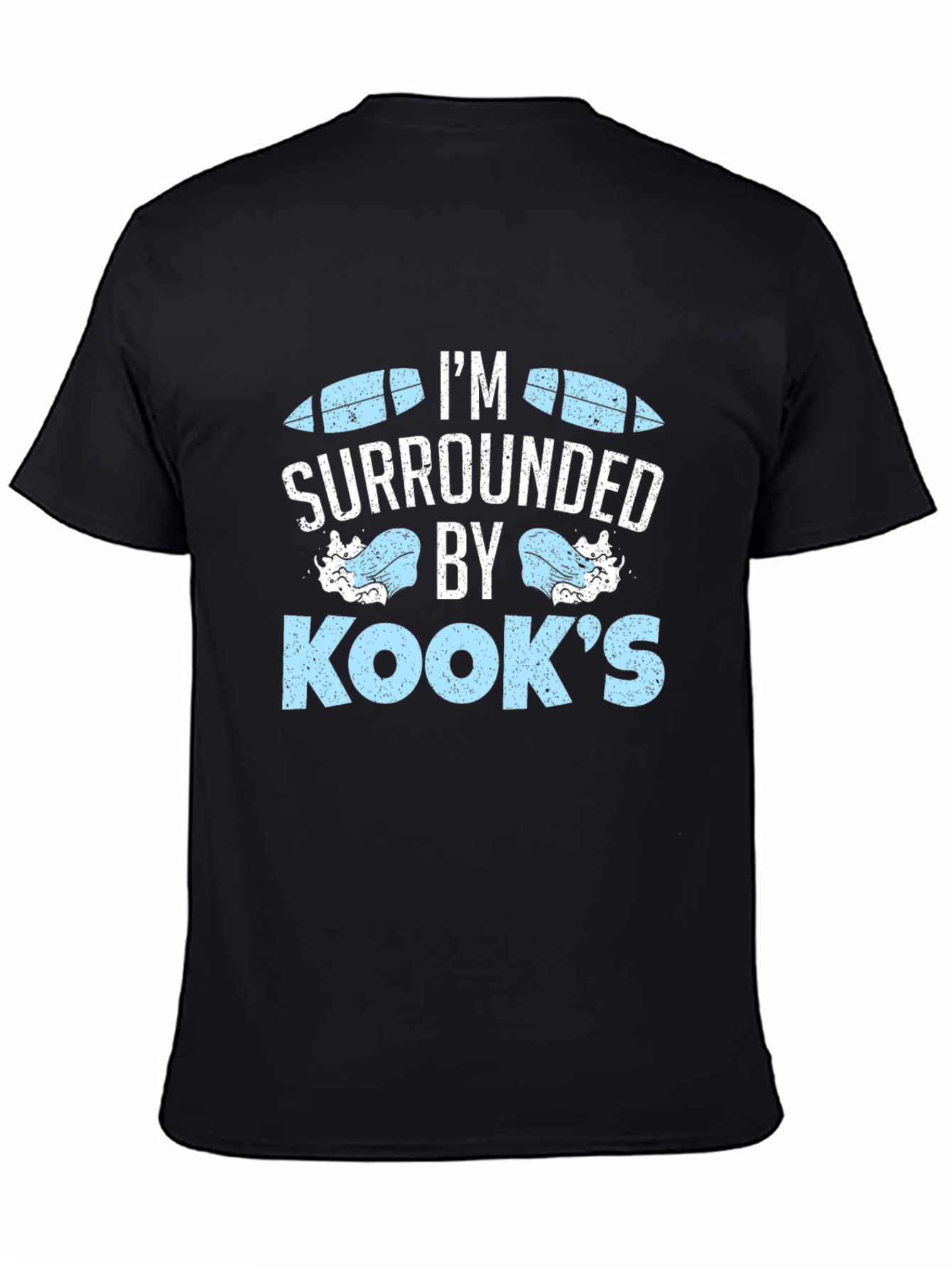 Im Surrounded by Kooks T-Shirt Surfing Surfboards Tee