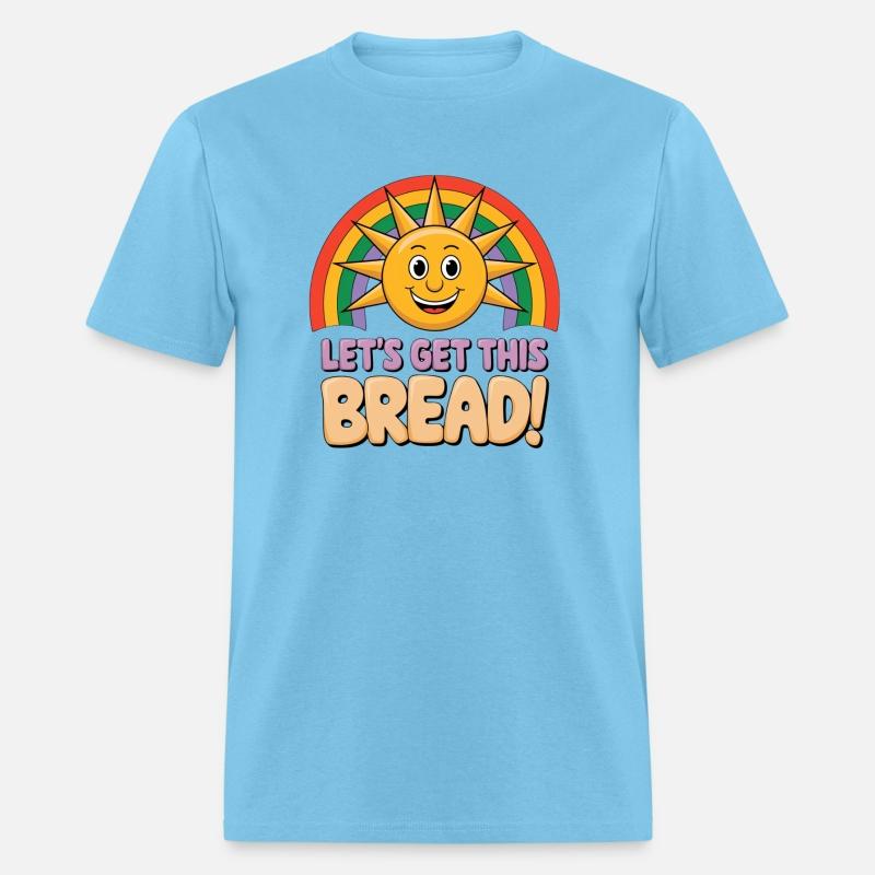 "Let’s Get This Bread"