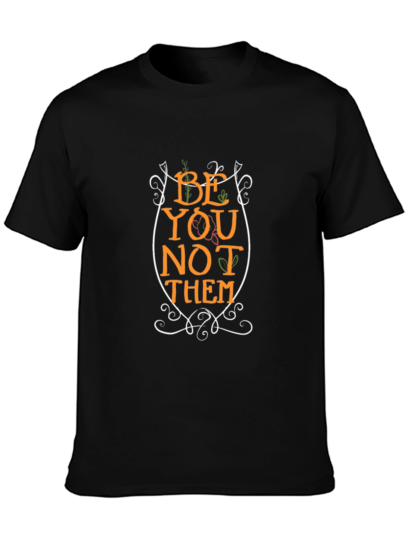 Be You Not Them Graphic T-Shirt - Black
