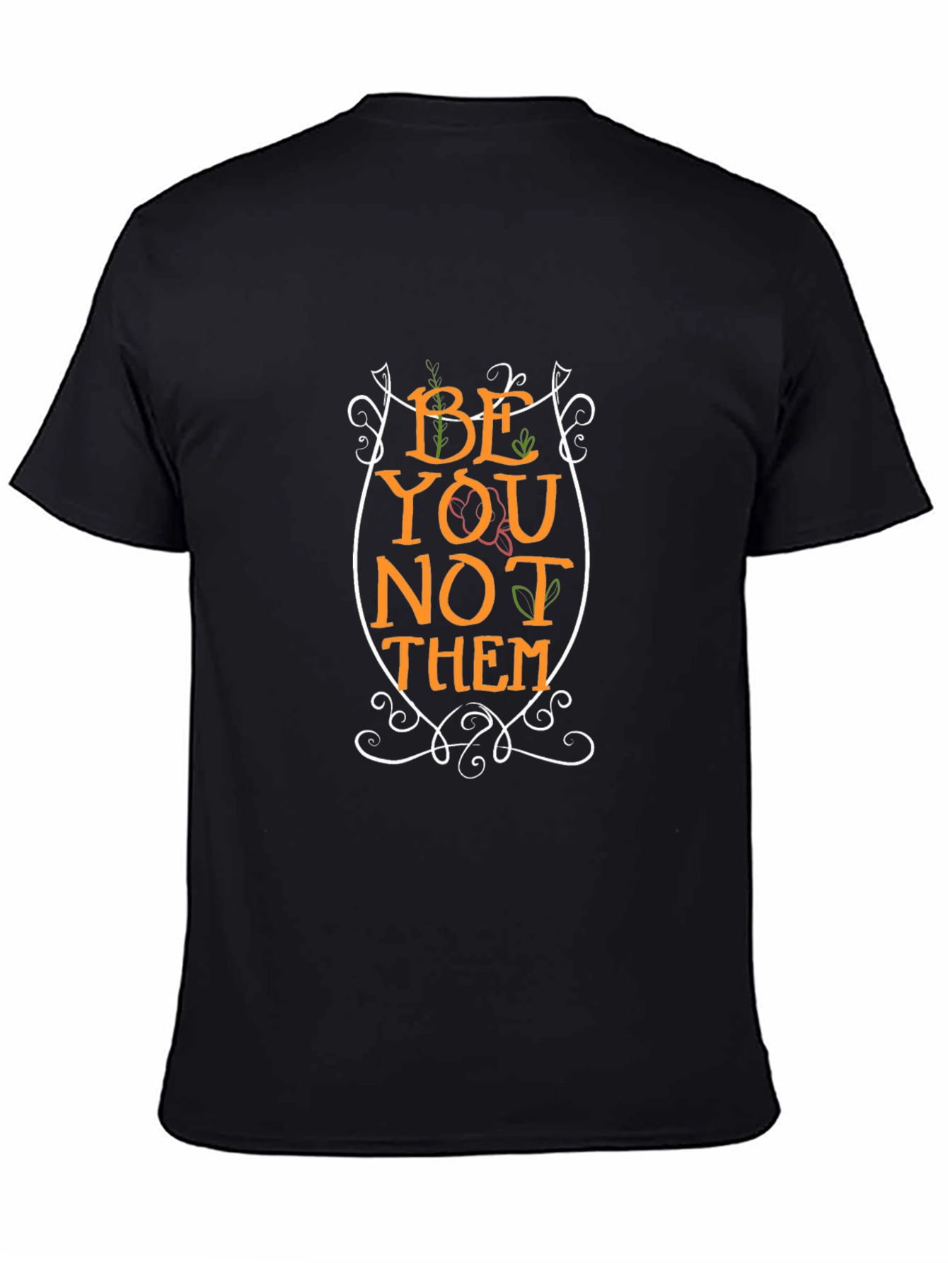 Be You Not Them Graphic T-Shirt - Black