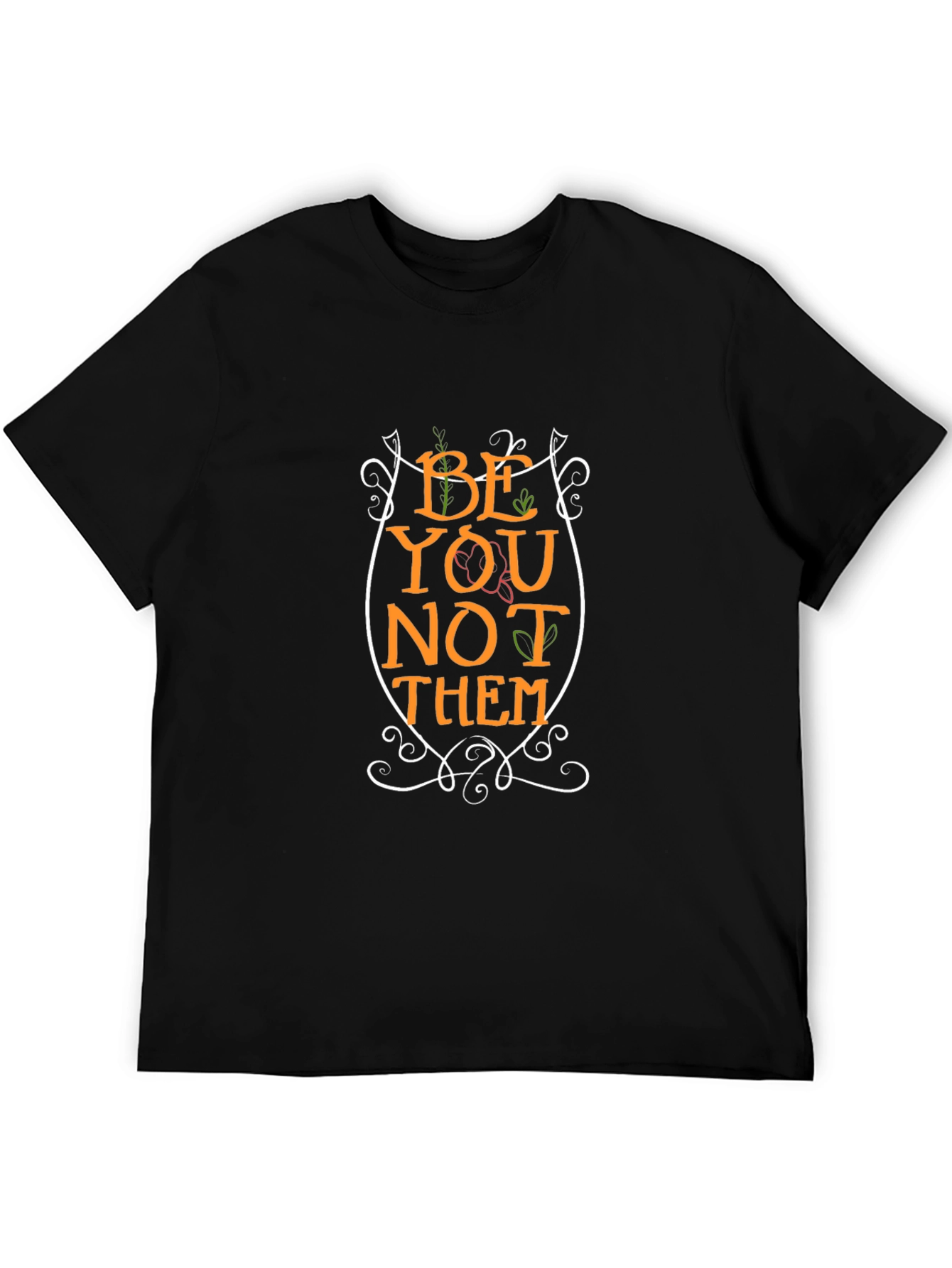 Be You Not Them Graphic T-Shirt - Black