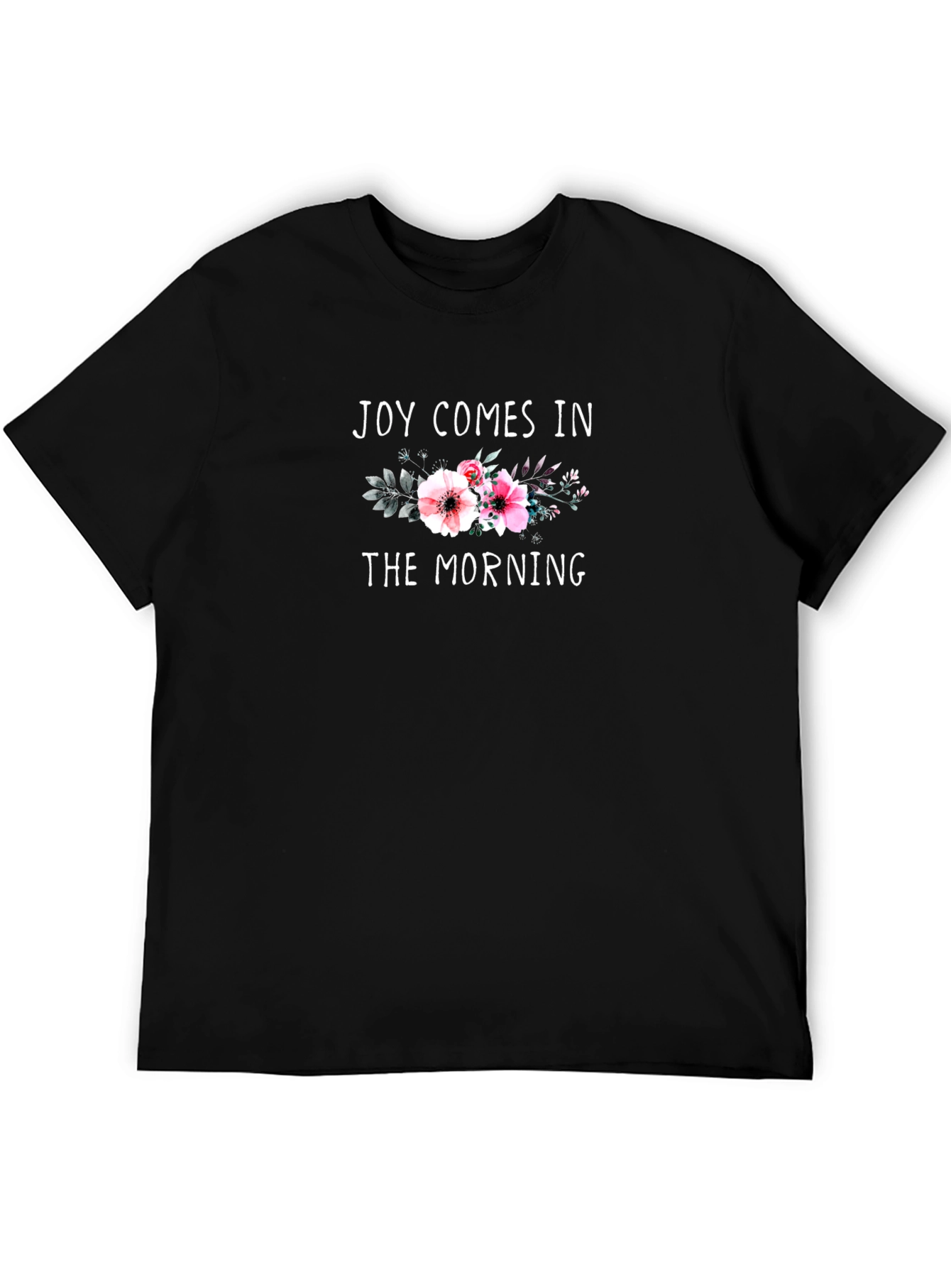 Joy Comes in the Morning Floral T-Shirt