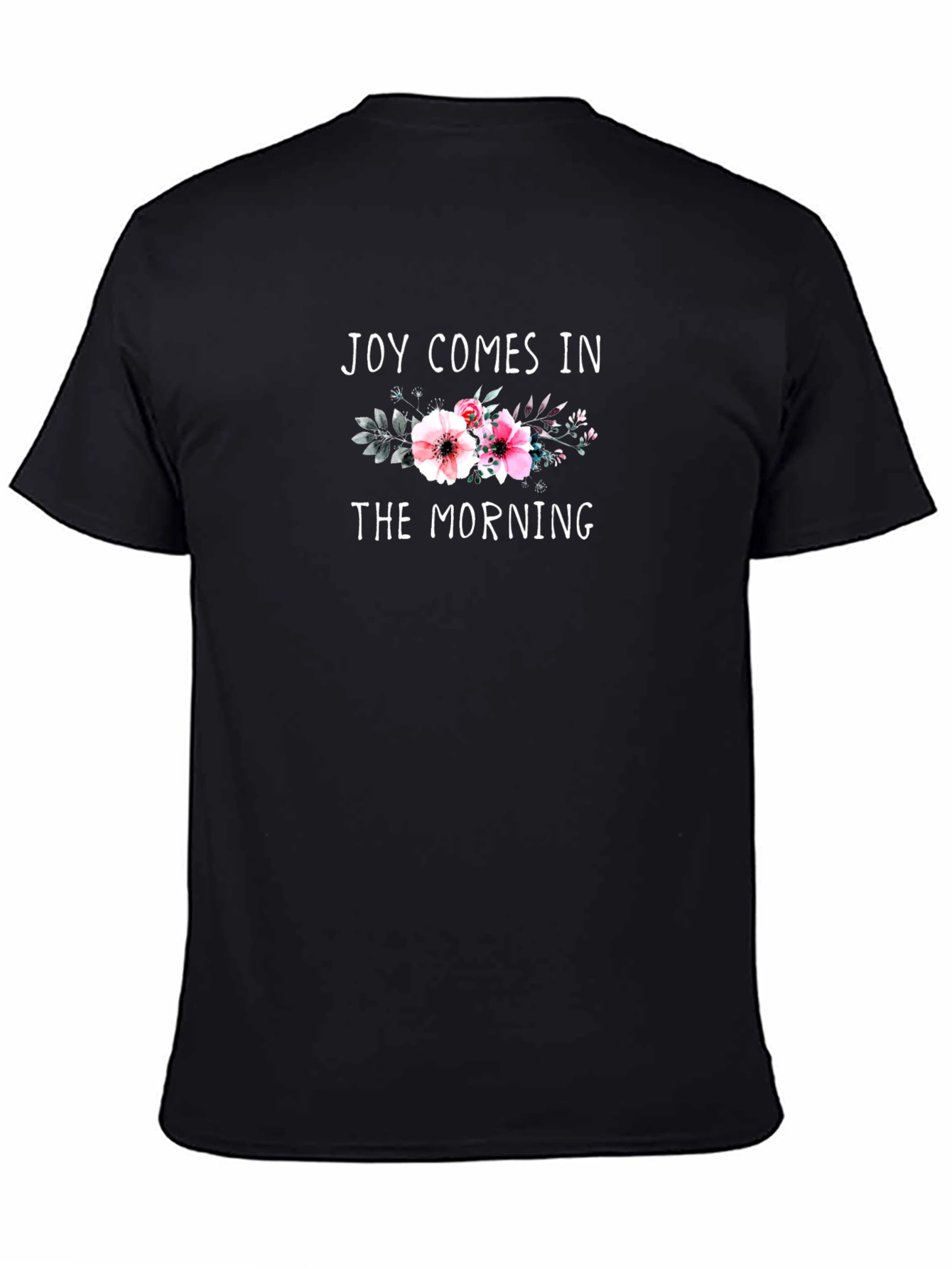 Joy Comes in the Morning Floral T-Shirt