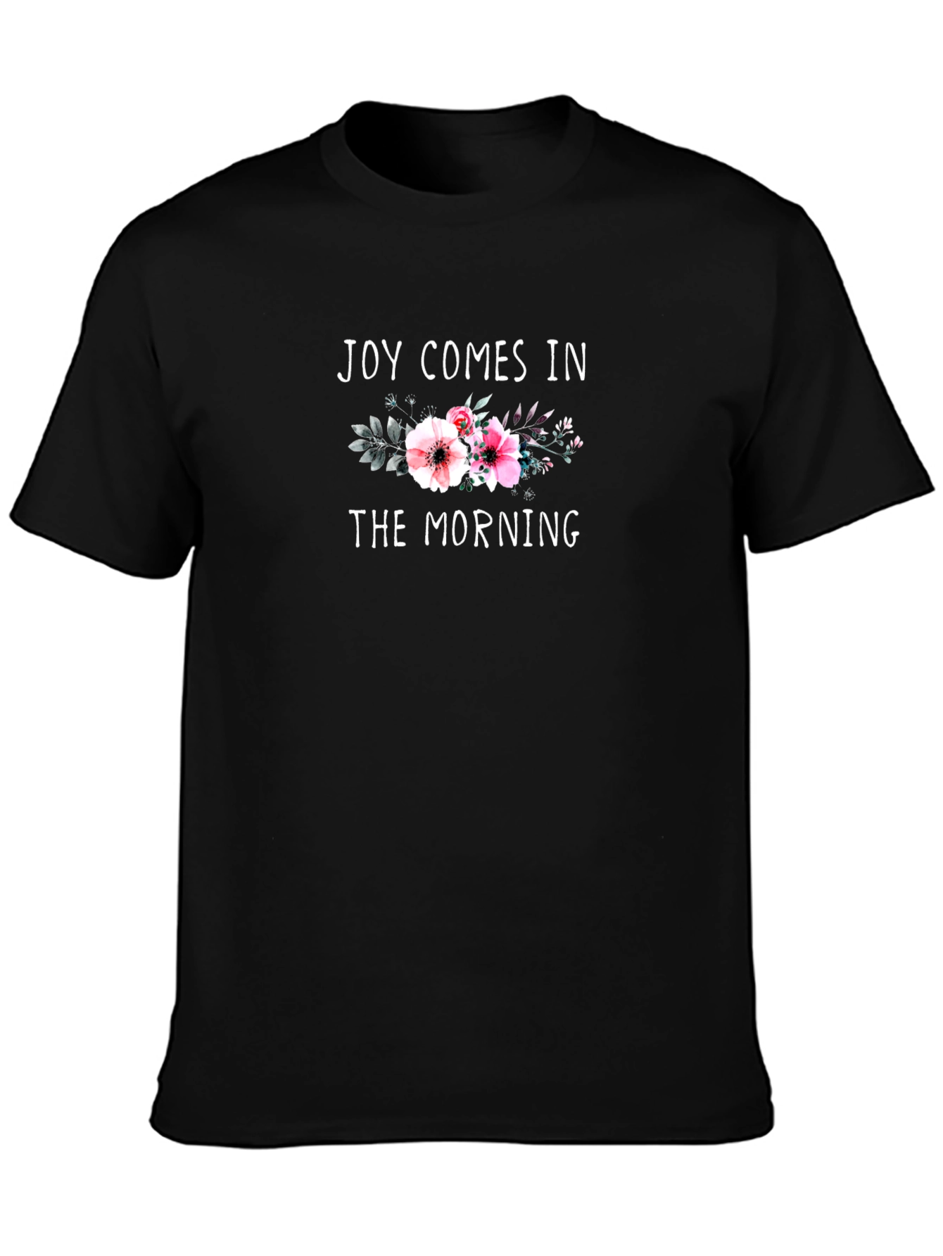 Joy Comes in the Morning Floral T-Shirt