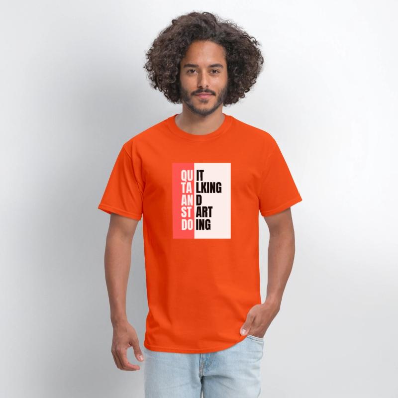 "Quit Talking and Start Doing"