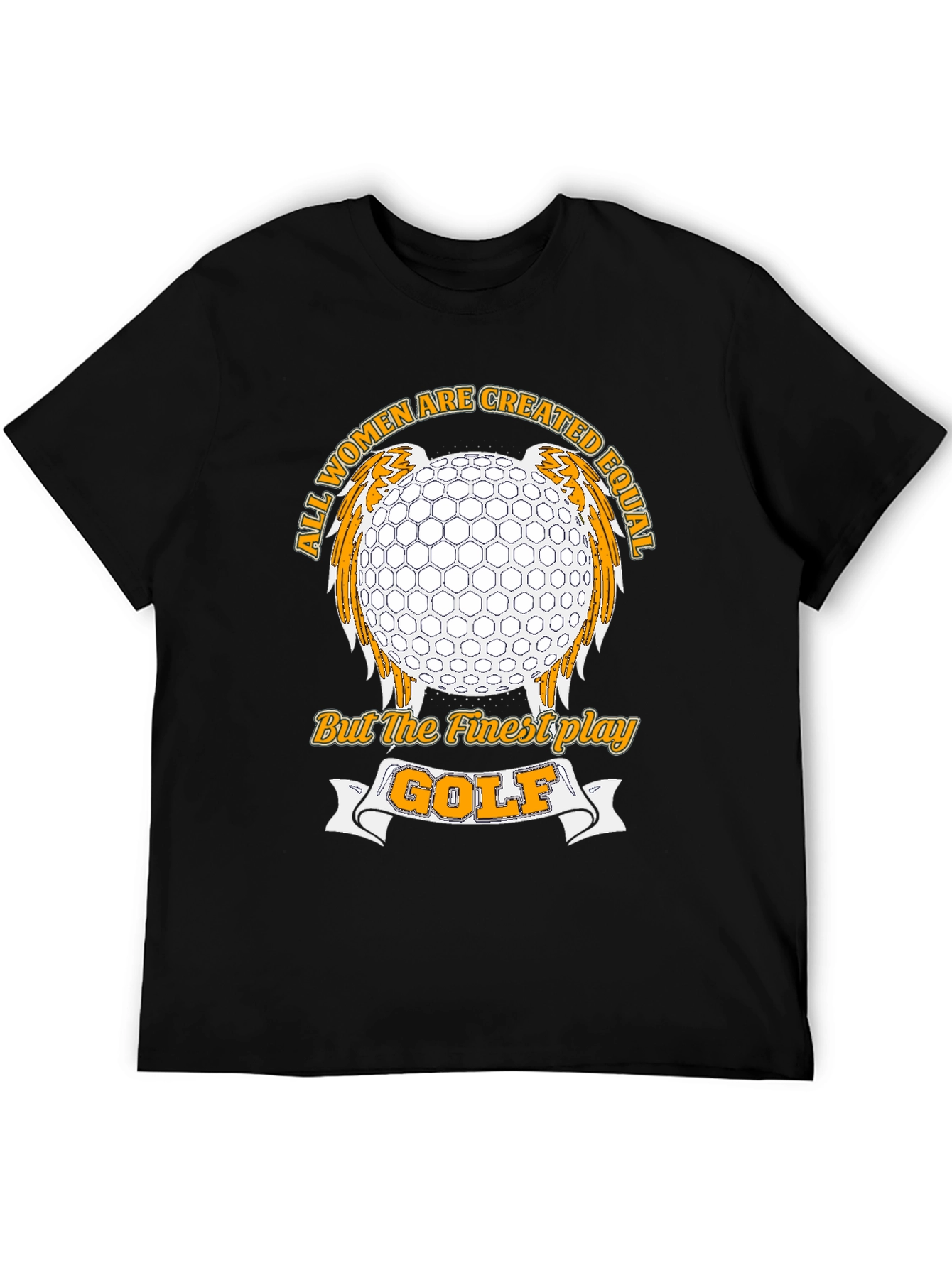 Golf Lover T-Shirt - All Women Created Equal