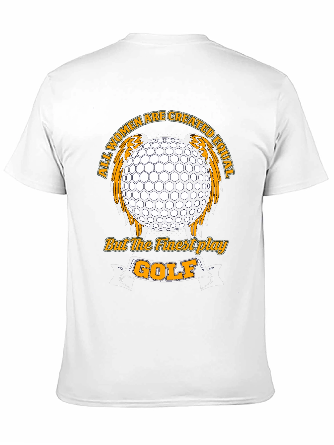 Golf Lover T-Shirt - All Women Created Equal