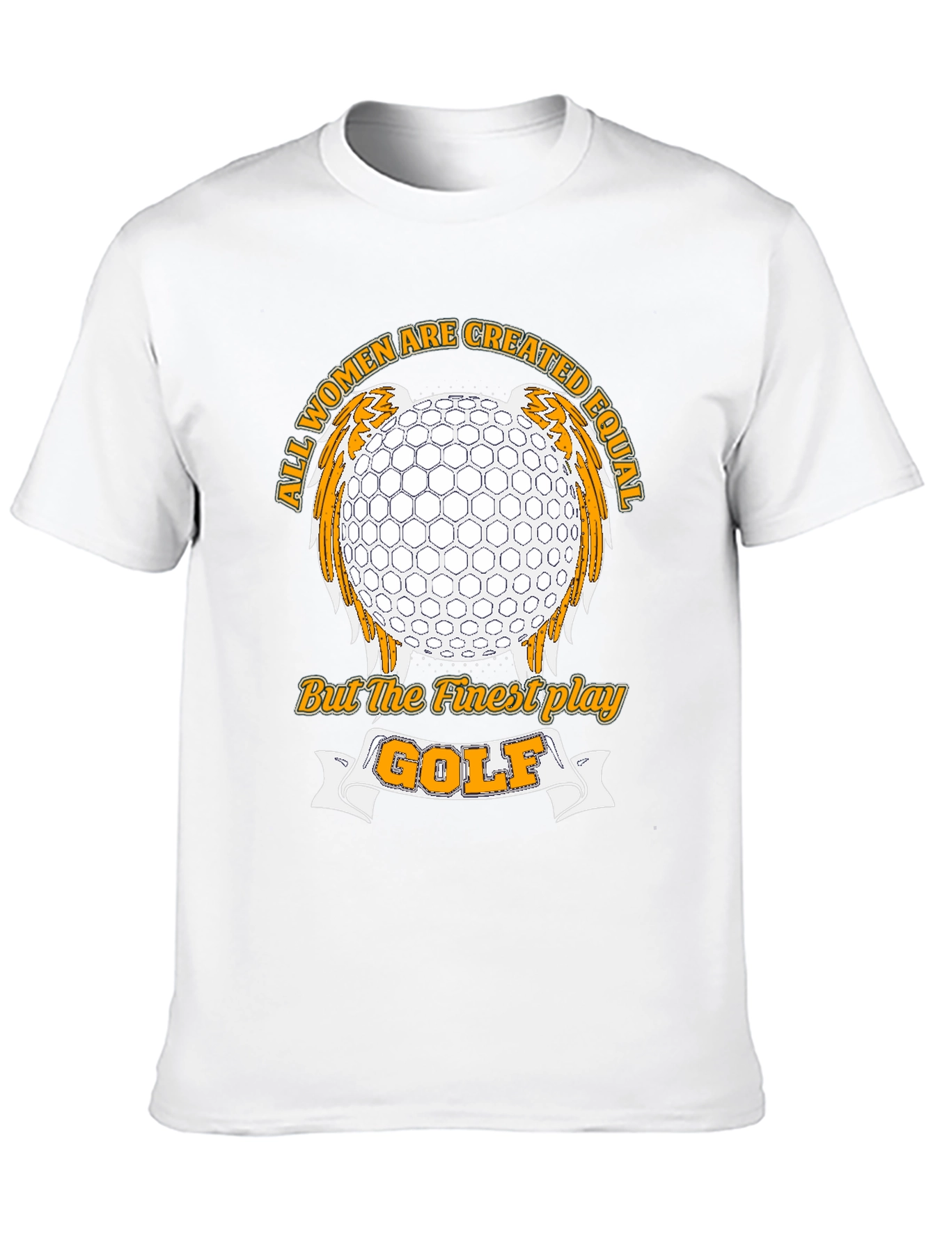 Golf Lover T-Shirt - All Women Created Equal