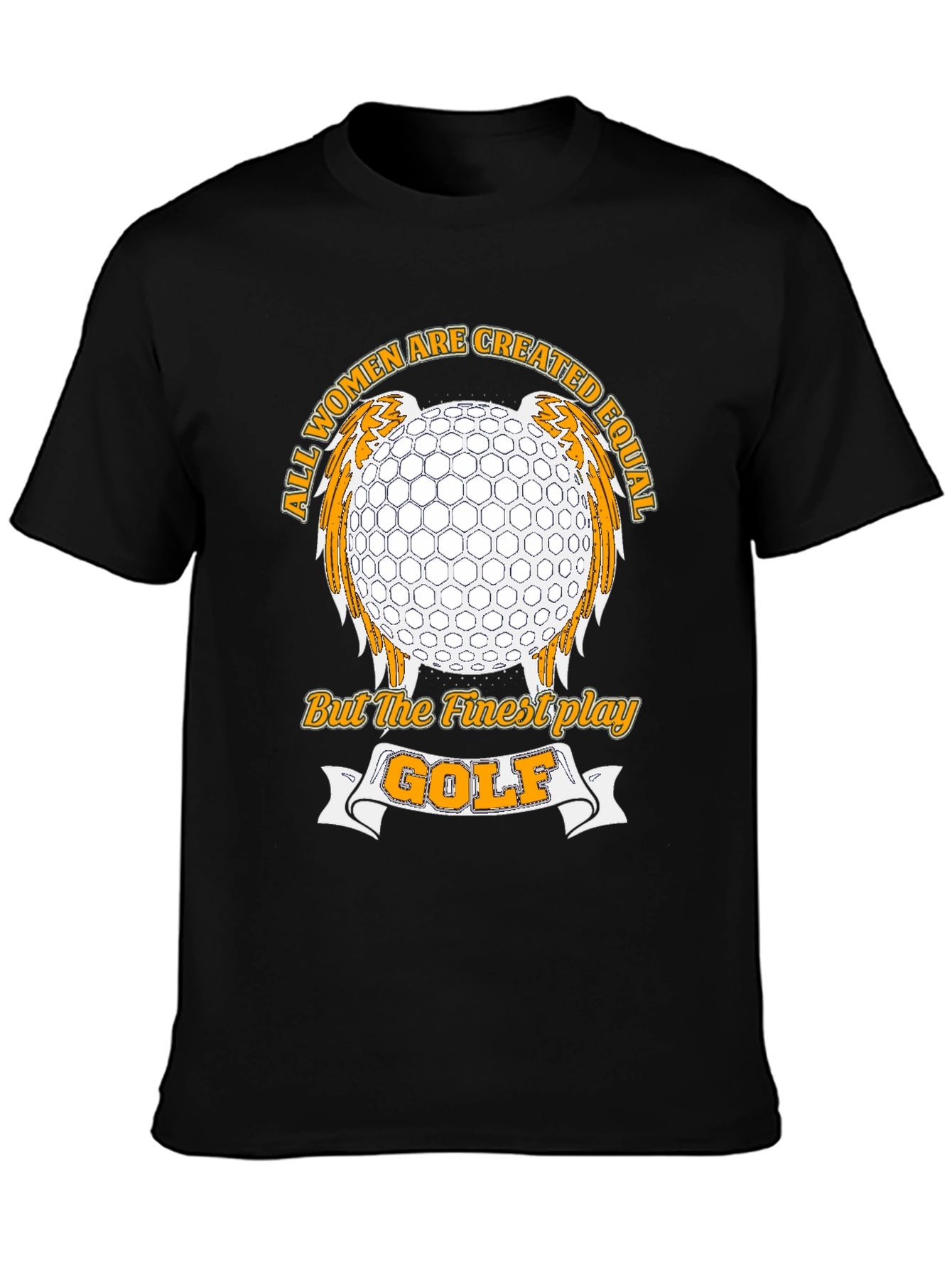 Golf Lover T-Shirt - All Women Created Equal