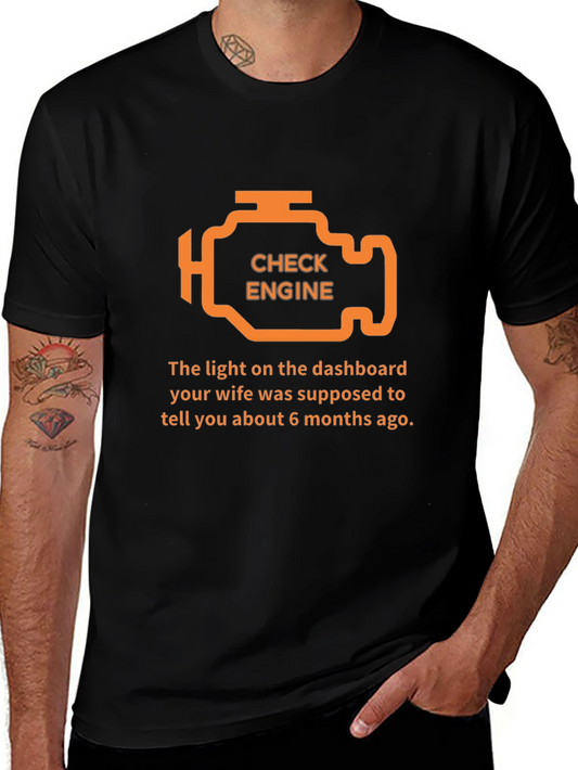 Check Engine T-Shirt - Funny Car Humor