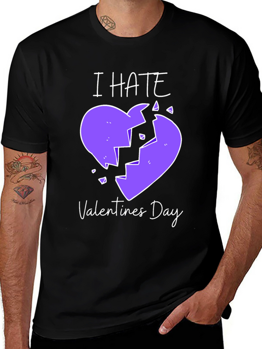 I Hate Valentines Day T-Shirt