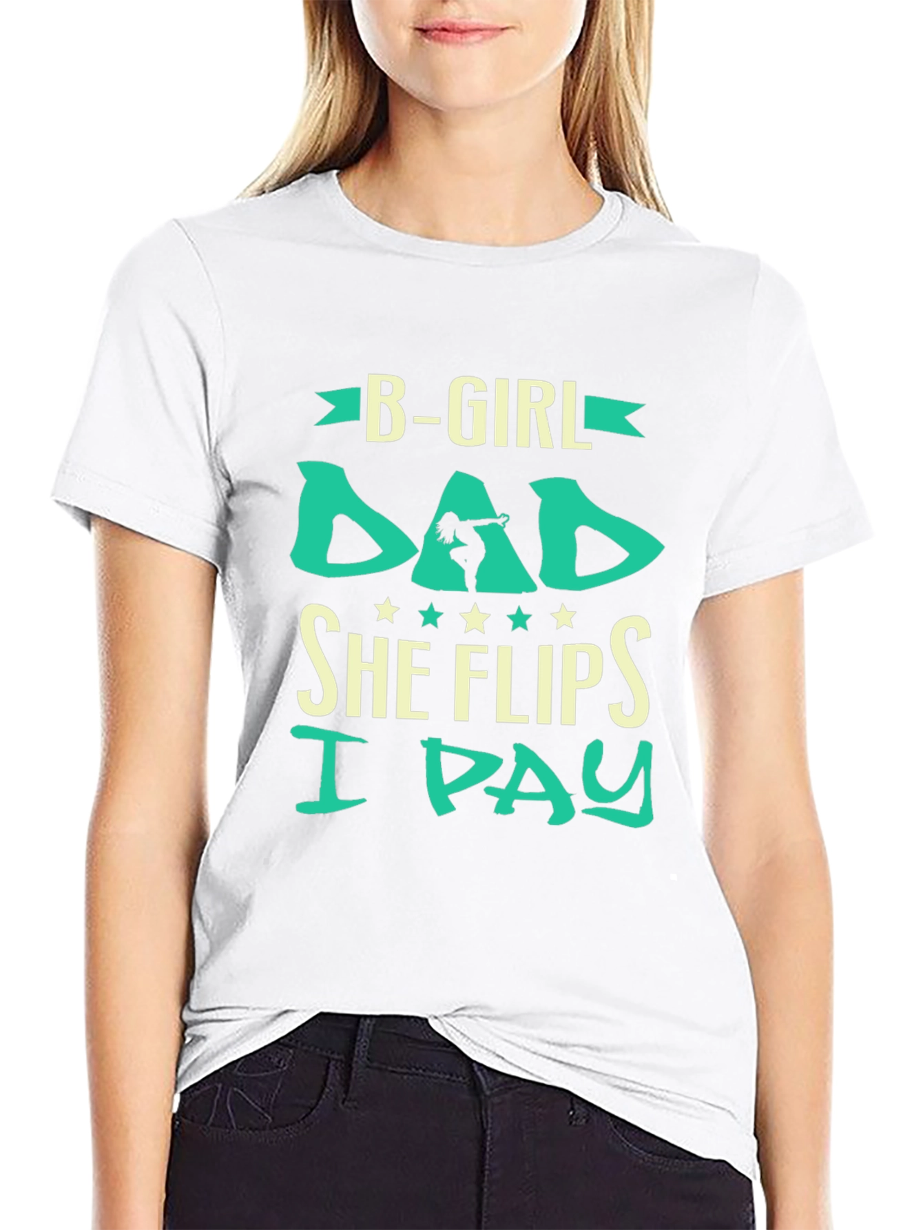 B-Girl Dad Graphic Tee - She Flips I Pay!