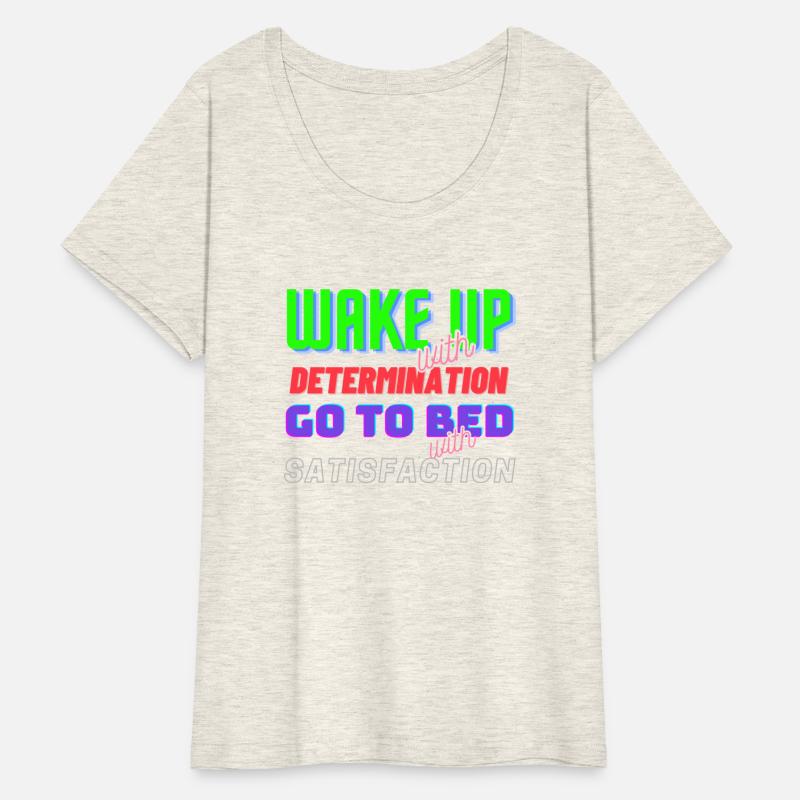 Wake Up With Determination Satisfaction