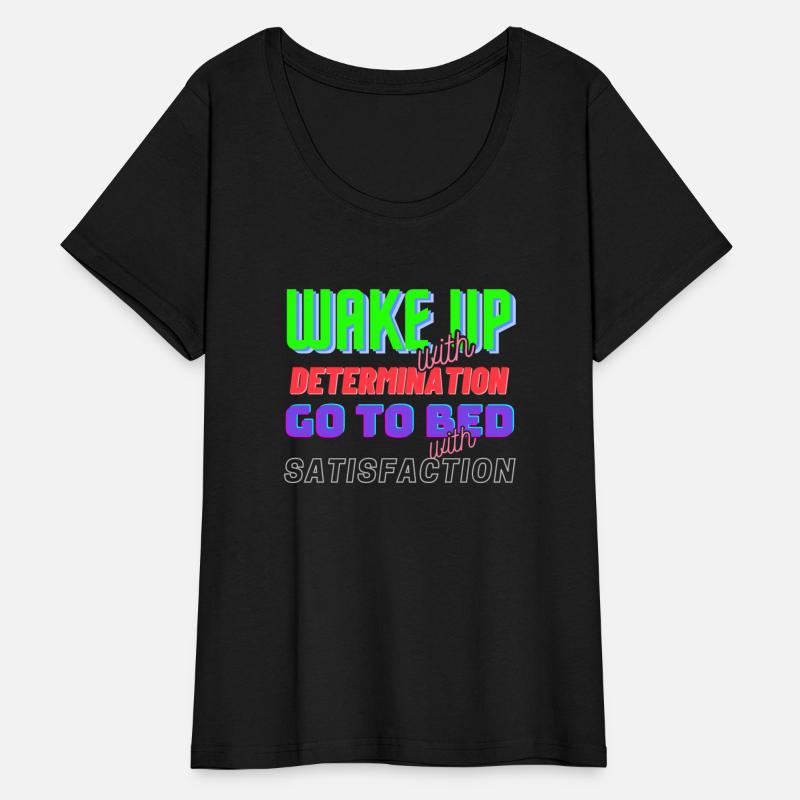 Wake Up With Determination Satisfaction