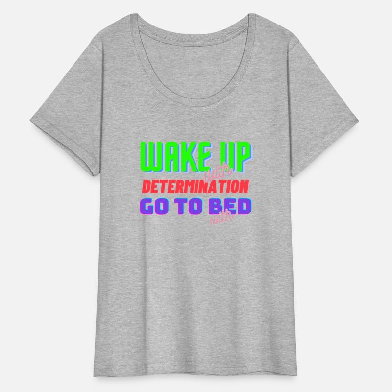 Wake Up With Determination Satisfaction