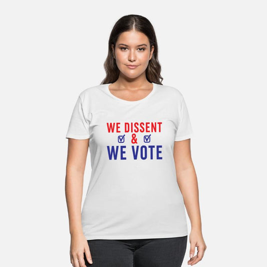 We Dissent We Vote