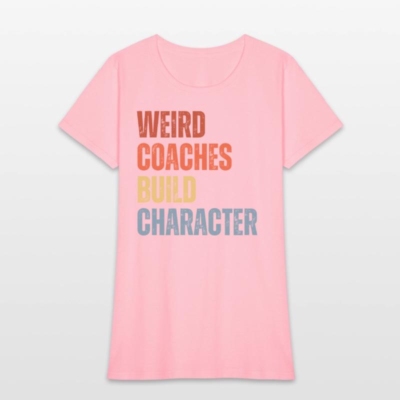 Weird Coaches Build Character Coach