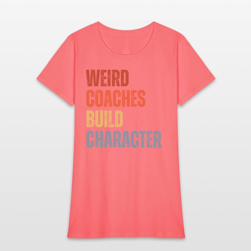 Weird Coaches Build Character Coach