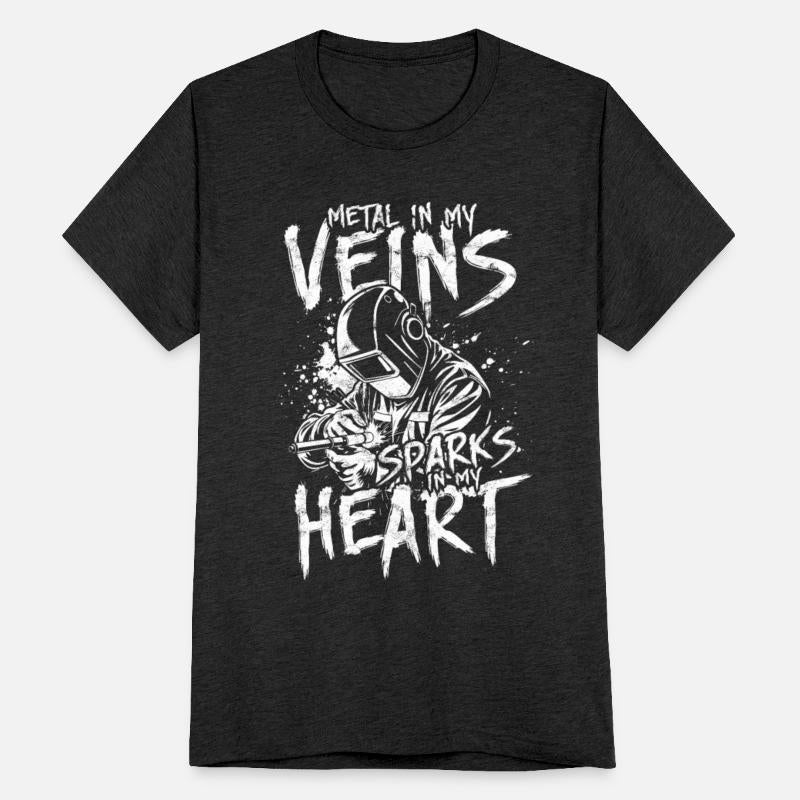 Welding Metal In My Veins Sparks In My Heart
