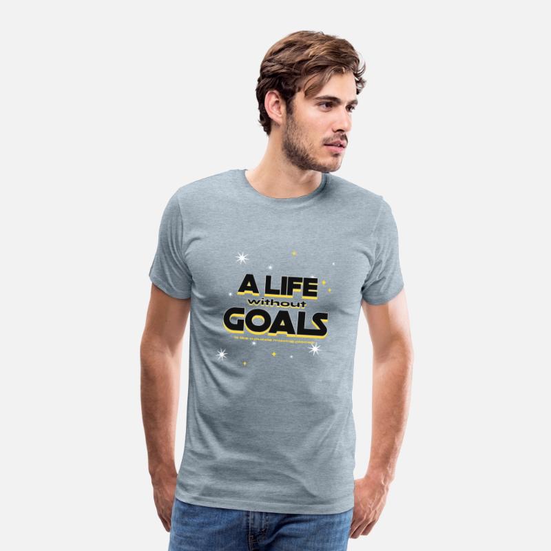 what is life without goals Special T-shirt