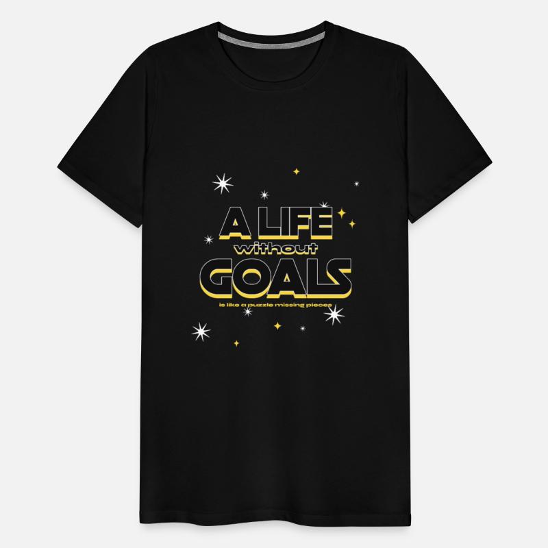 what is life without goals Special T-shirt