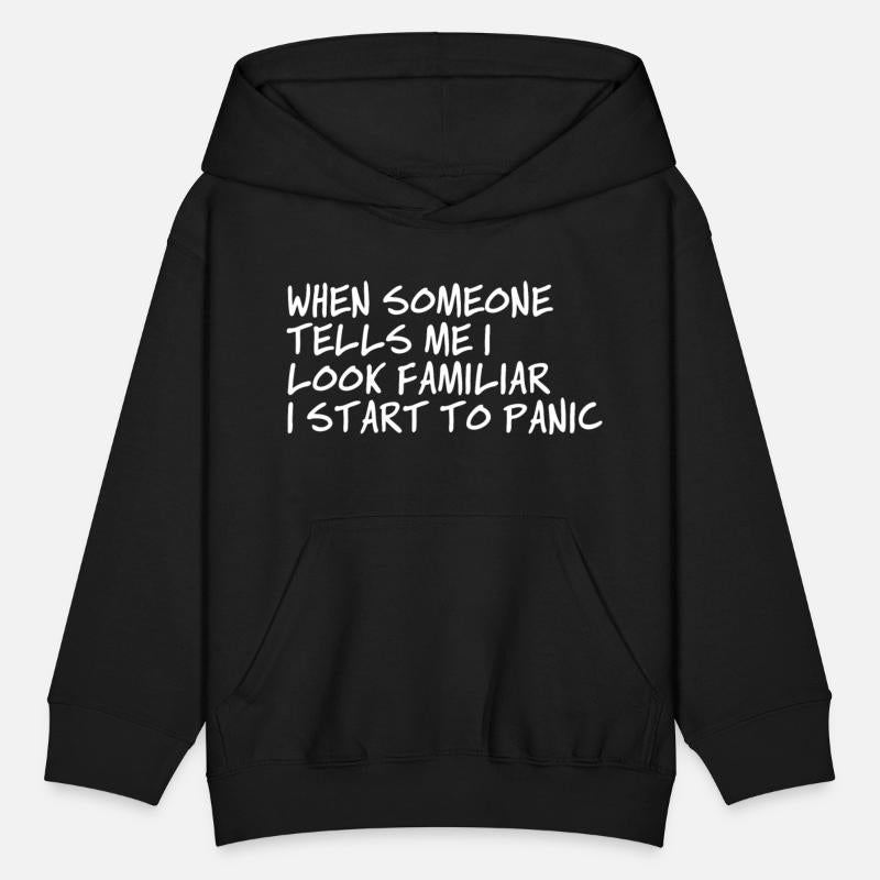 When Someone Tells Me I Look Familiar I Start