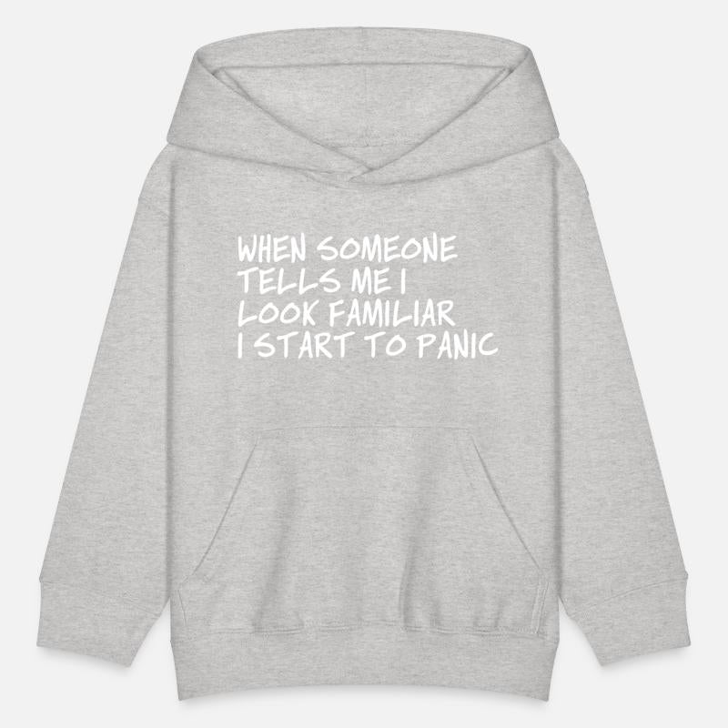 When Someone Tells Me I Look Familiar I Start